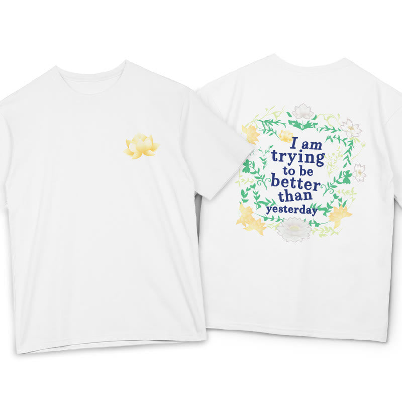 Buddha Stones Lotus I Am Trying To Be Better Tee T-shirt - White - 2XL - image 5