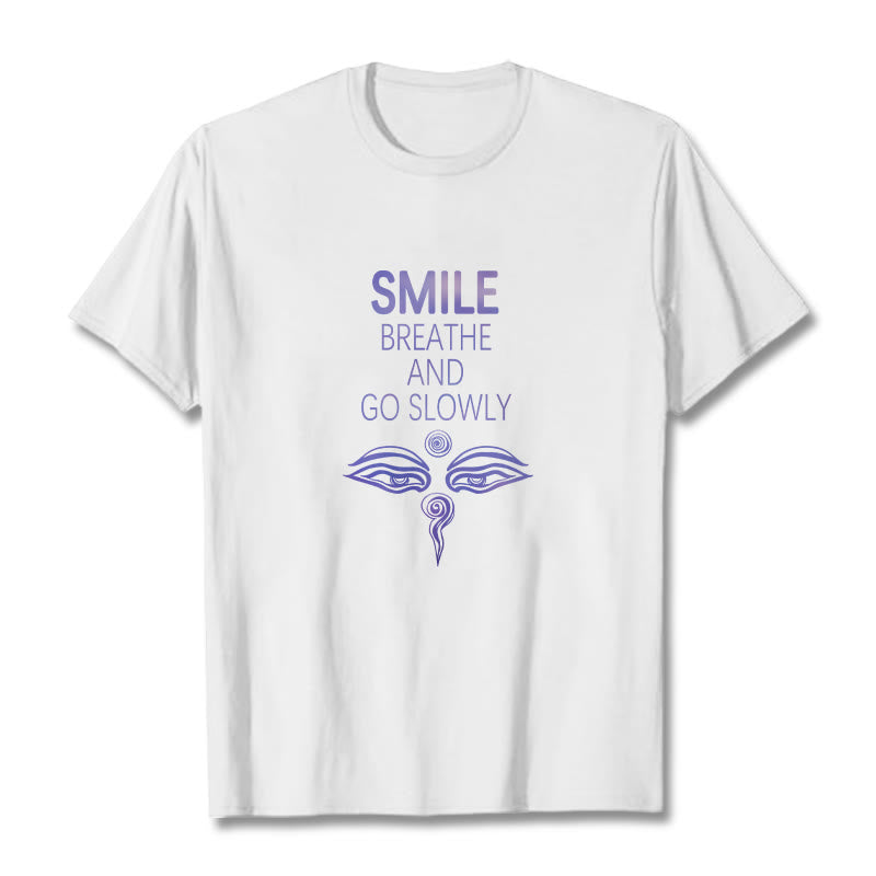 Buddha Stones SMILE BREATHE AND GO SLOWLY Eye Tee T-shirt - White - 2XL - image 1