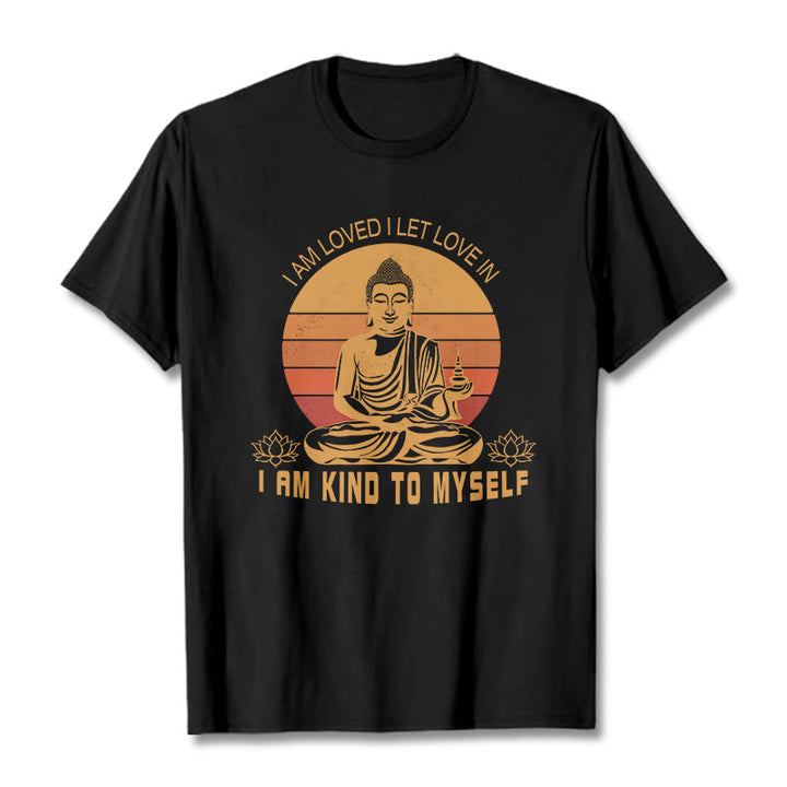 Buddha Stones I Am Loved Tee T-shirt