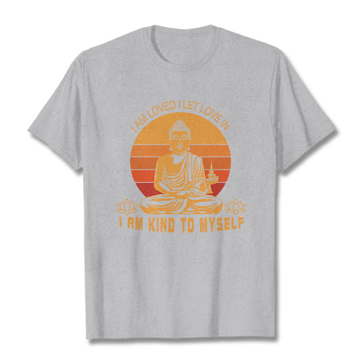 Buddha Stones I Am Loved Tee T-shirt