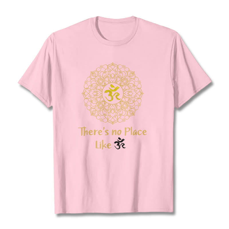 Buddha Stones There Is No Place Like Lotus Tee T-shirt