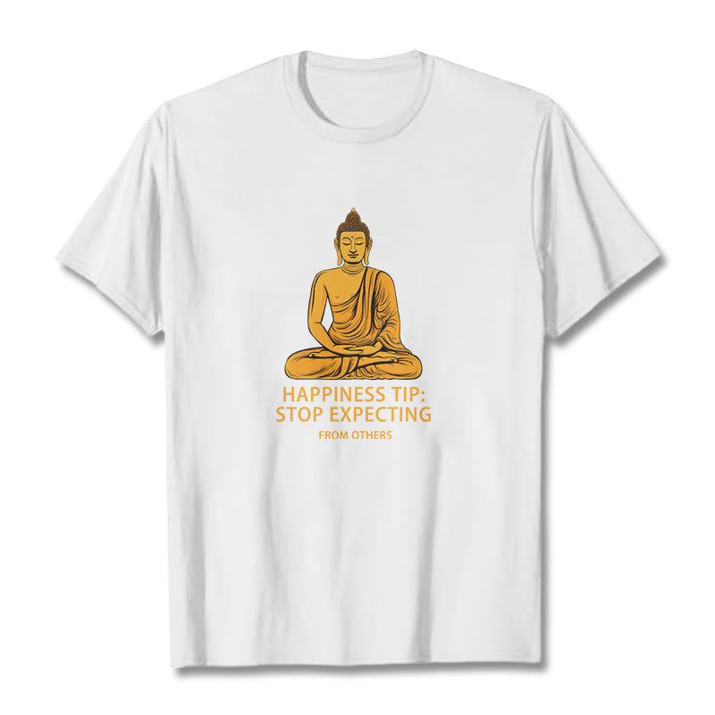 Buddha Stones Stop Expecting From others Buddha Tee T-shirt