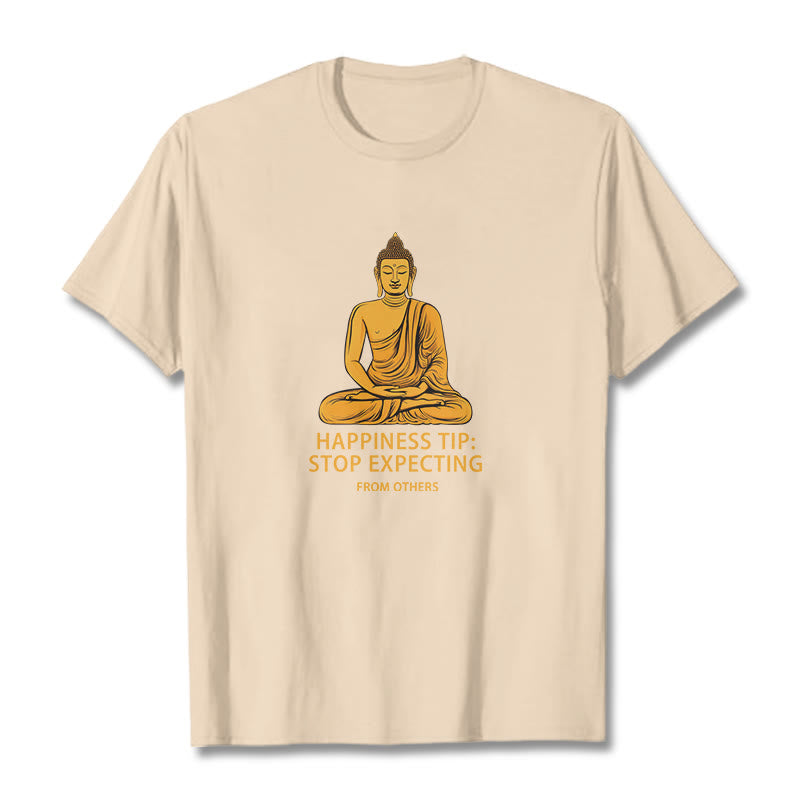 Buddha Stones Stop Expecting From others Buddha Tee T-shirt