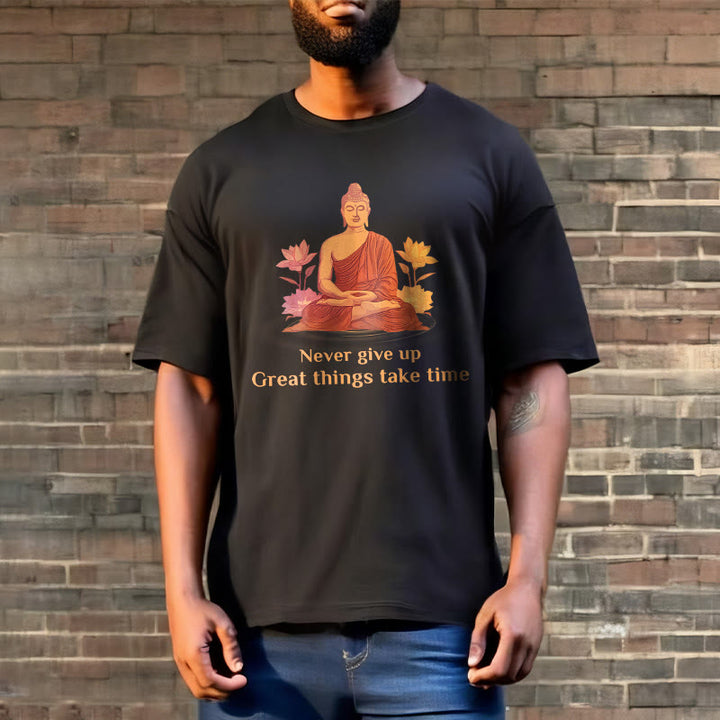 Buddha Stones Never Give Up Tee T-shirt