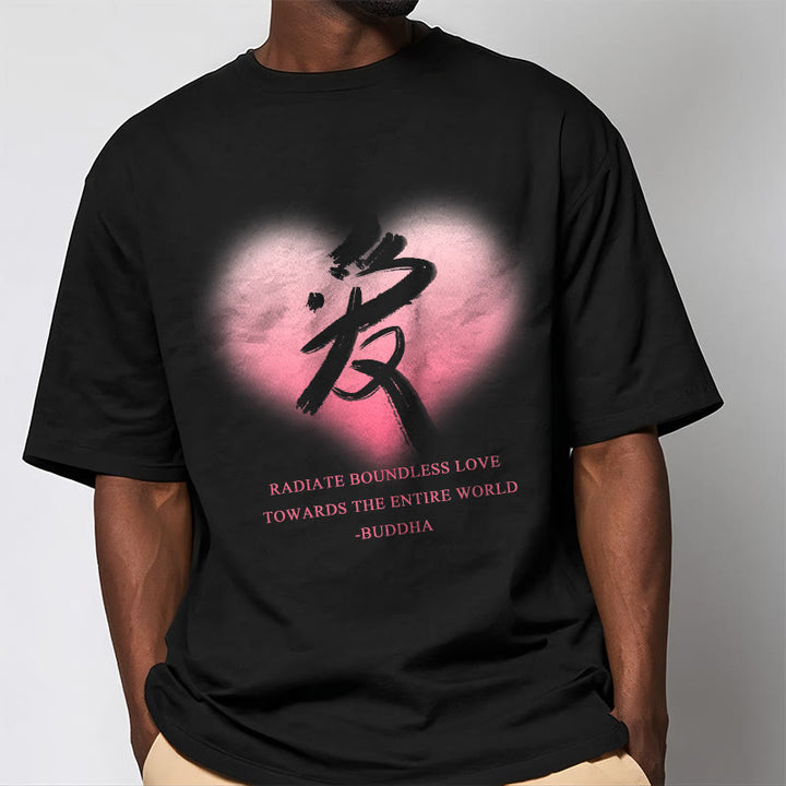 Buddha Stones Ai Radiate Boundless Love Towards The Entire World Tee T-shirt