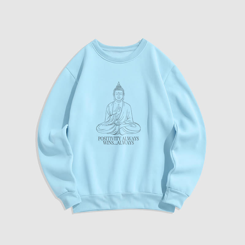 Buddha Stones Positivity Always Wins Fleece Lined Polyester Sweatshirt