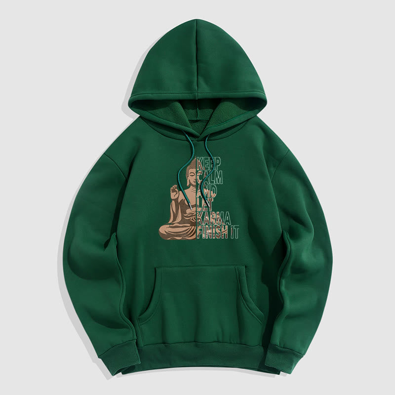 Buddha Stones Keep Calm And Let Karma Finish It Buddha Polyester Fleece Lined Hoodie