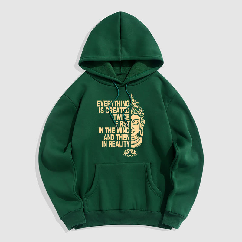 Buddha Stones Everything Is Created Twice First In The Mind And Then In Reality Buddha Polyester Fleece Lined Hoodie