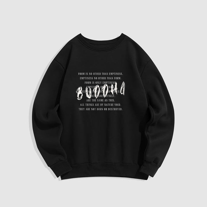 Buddha Stones FORM IS NO OTHER THAN EMPTINESS Fleece Lined Sweatshirt