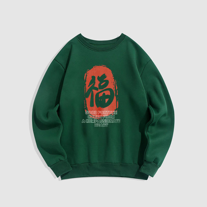 Buddha Stones Fu Good Fortune Comes From A Compassionate Heart Fleece Lined Polyester Sweatshirt