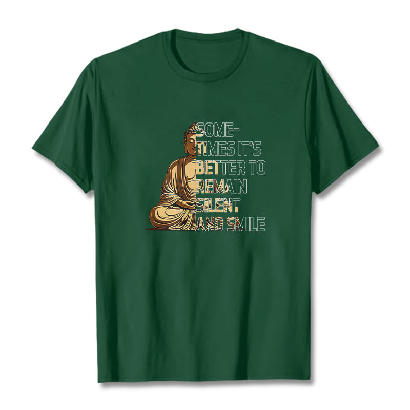 Buddha Stones Sometimes Its Better To Remain Silent And Smile Tee T-shirt - ForestGreen - 2XL - image 9