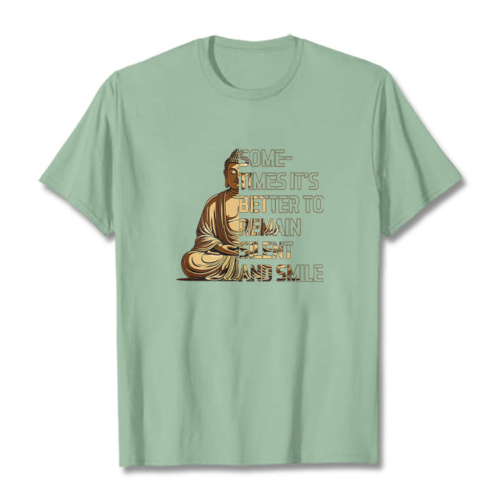 Buddha Stones Sometimes Its Better To Remain Silent And Smile Tee T-shirt - PaleGreen - 2XL - image 13