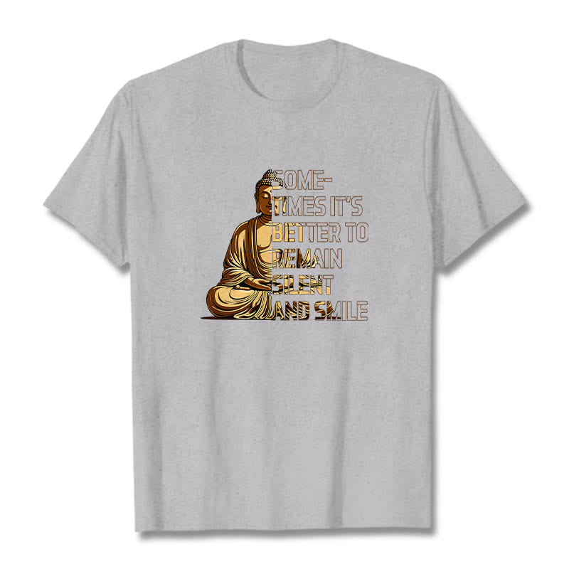 Buddha Stones Sometimes Its Better To Remain Silent And Smile Tee T-shirt - LightGrey - 2XL - image 18