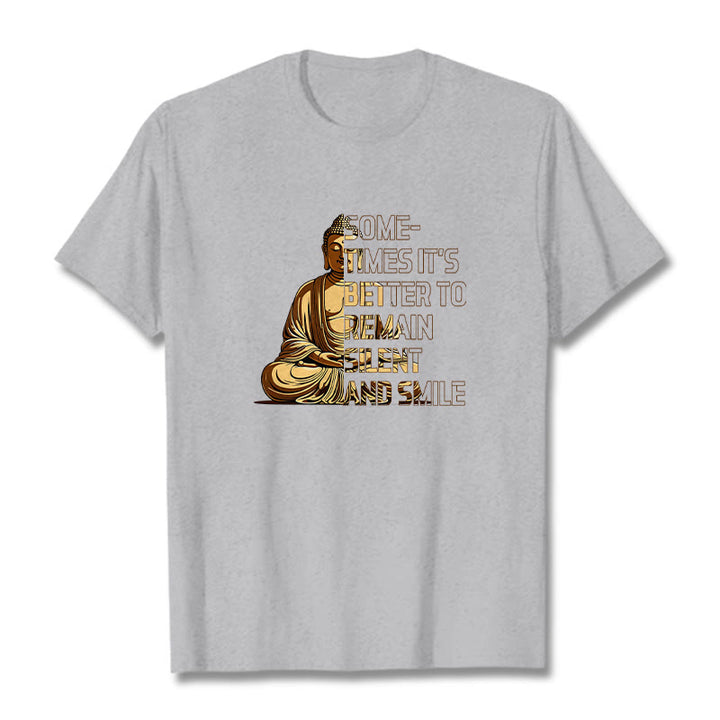 Buddha Stones Sometimes Its Better To Remain Silent And Smile Tee T-shirt - LightGrey - 2XL - image 18