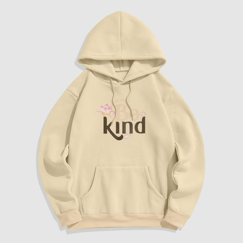 Buddha Stones Always Be Kind Fleece Lined Polyester Hoodie