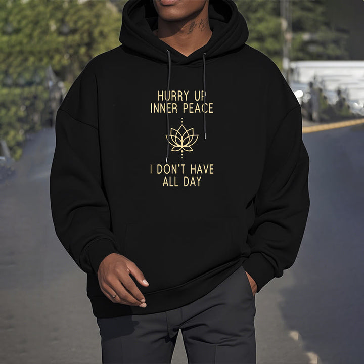 Buddha Stones Hurry Up Inner Peace I Don't Have All Day Lotus Polyester Fleece Lined Hoodie