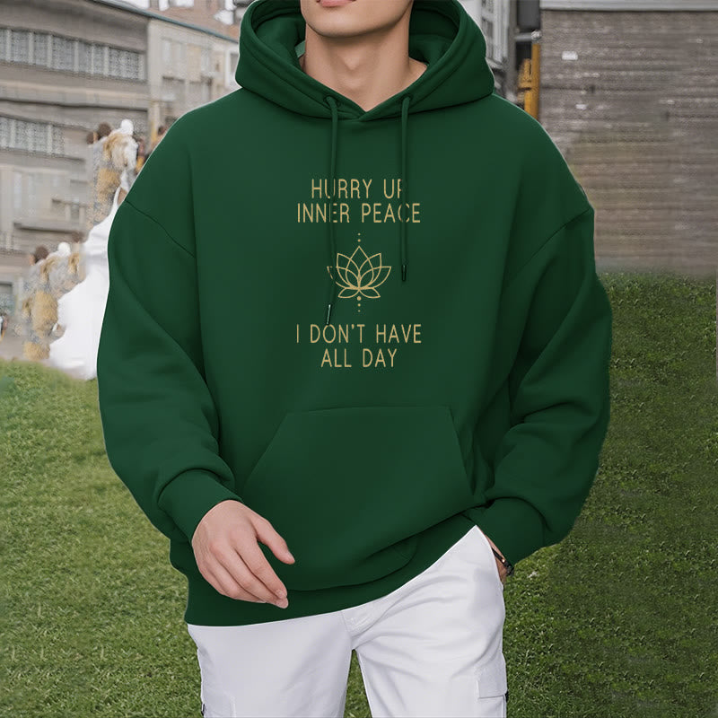 Buddha Stones Hurry Up Inner Peace I Don't Have All Day Lotus Polyester Fleece Lined Hoodie