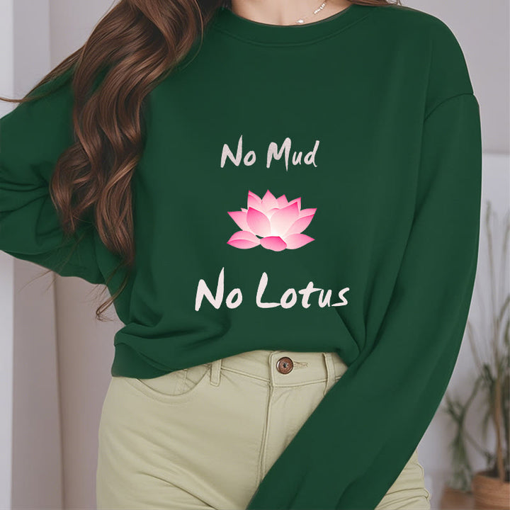 Buddha Stones No Mud No Lotus Fleece Lined Polyester Sweatshirt