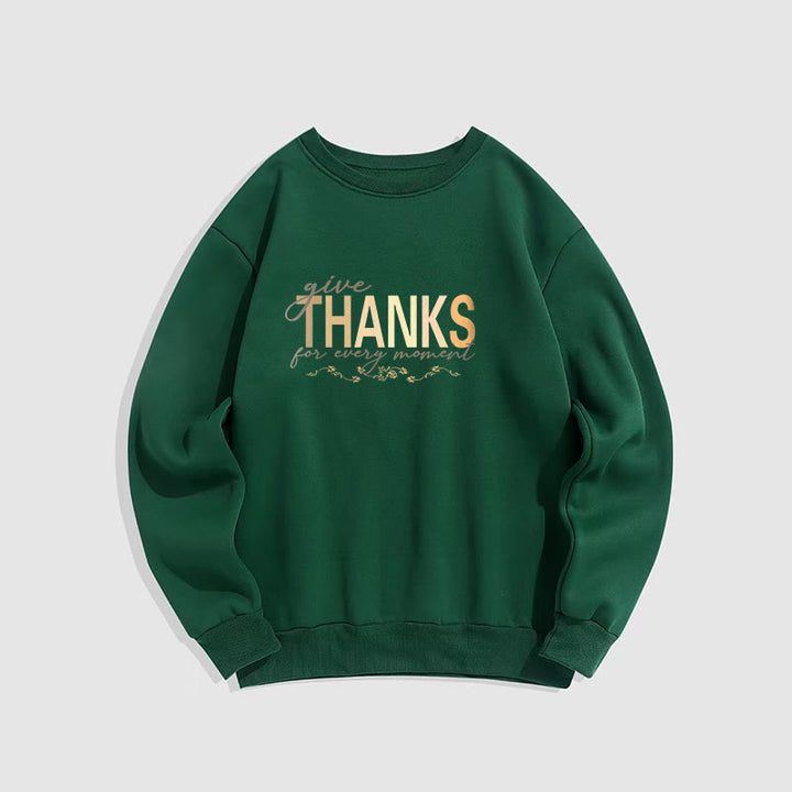 Buddha Stones Give THANKS For Every Moment Fleece Lined Polyester Sweatshirt