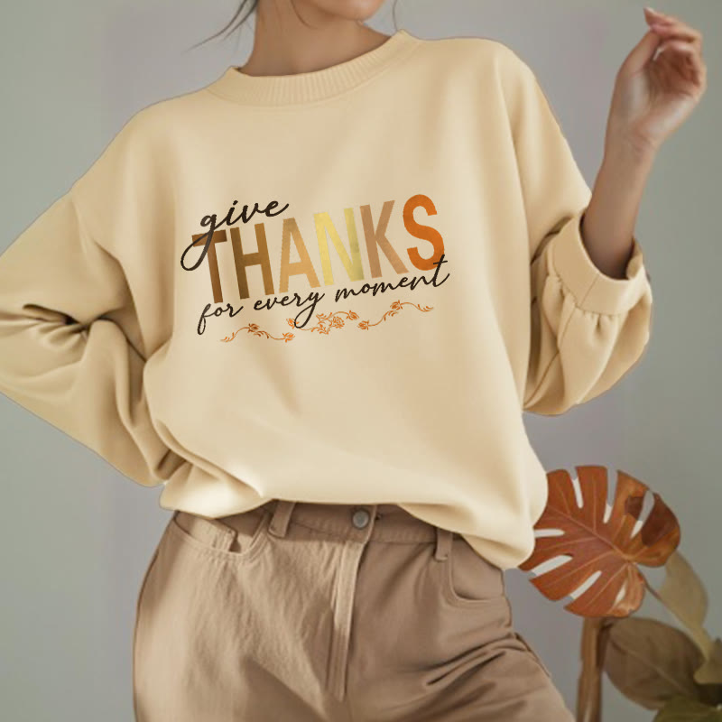 Buddha Stones Give THANKS For Every Moment Fleece Lined Polyester Sweatshirt