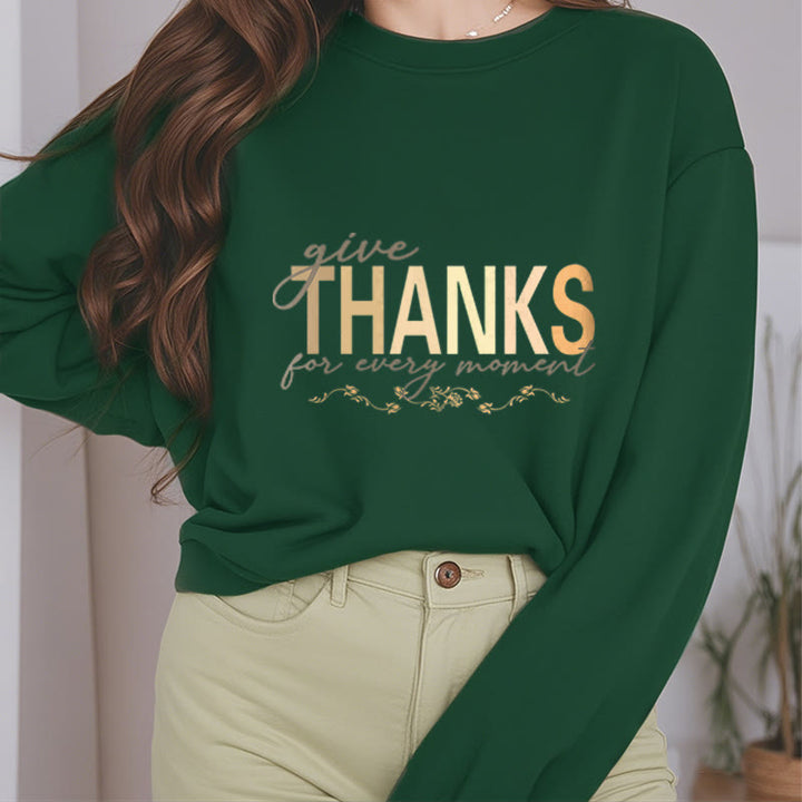 Buddha Stones Give THANKS For Every Moment Fleece Lined Polyester Sweatshirt