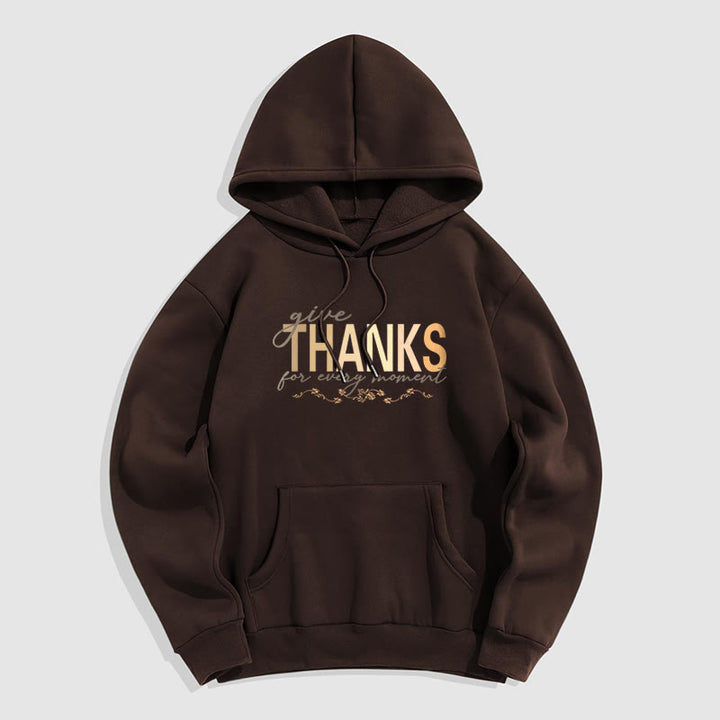 Buddha Stones Give THANKS For Every Moment Fleece Lined Hoodie