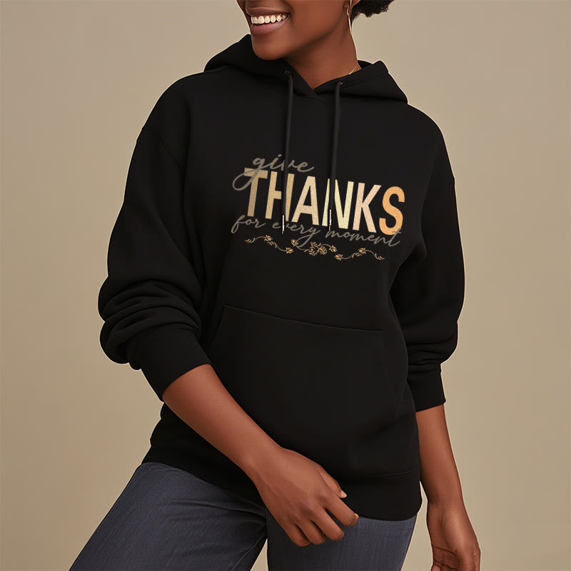 Buddha Stones Give THANKS For Every Moment Fleece Lined Hoodie