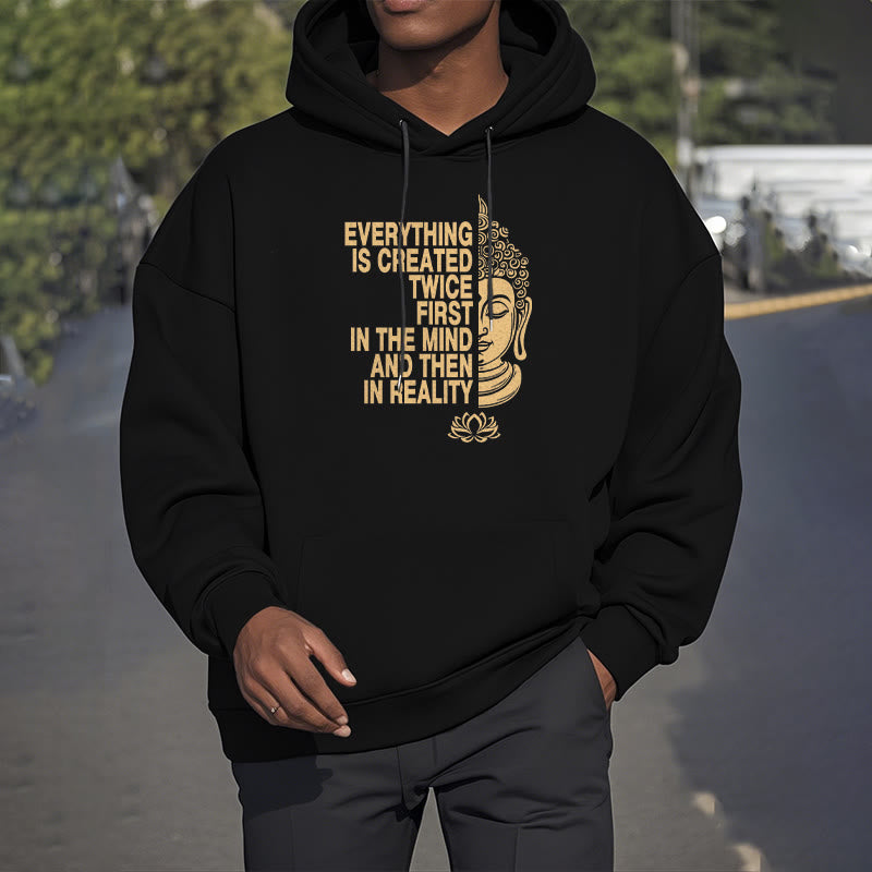 Buddha Stones Everything Is Created Twice First In The Mind And Then In Reality Buddha Polyester Fleece Lined Hoodie