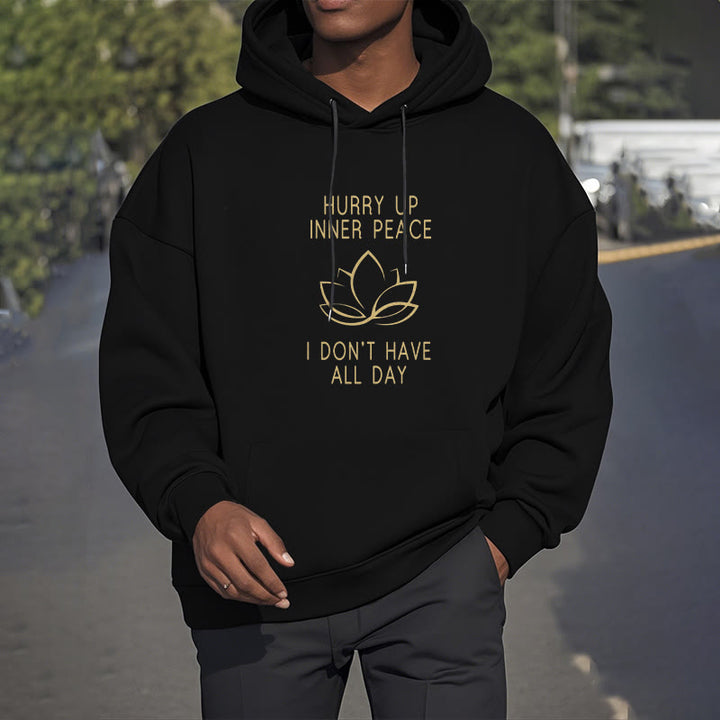 Buddha Stones Hurry Up Inner Peace I Don't Have All Day Lotus Polyester Fleece Lined Hoodie