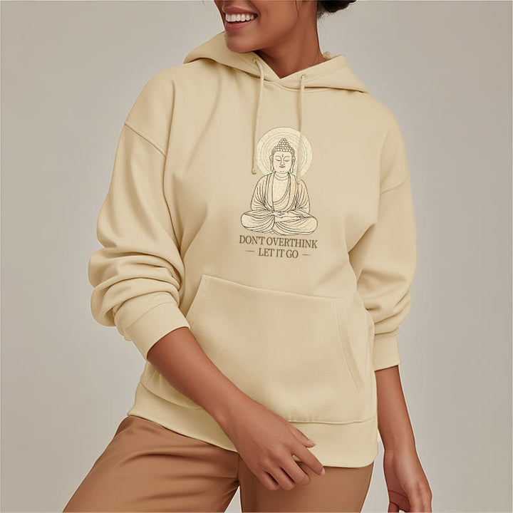 Buddha Stones Don't Overthink Let It Go Buddha Polyester Fleece Lined Hoodie