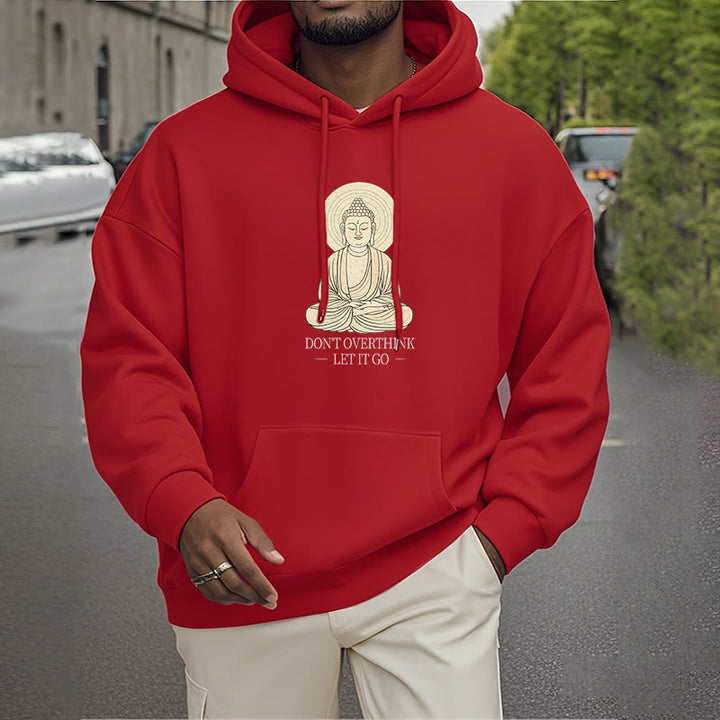 Buddha Stones Don't Overthink Let It Go Buddha Polyester Fleece Lined Hoodie