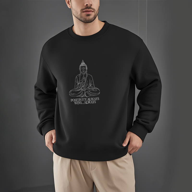 Buddha Stones Positivity Always Wins Fleece Lined Polyester Sweatshirt