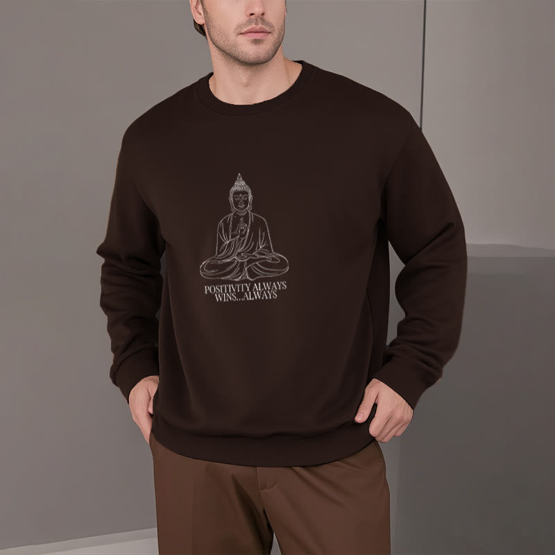 Buddha Stones Positivity Always Wins Fleece Lined Polyester Sweatshirt