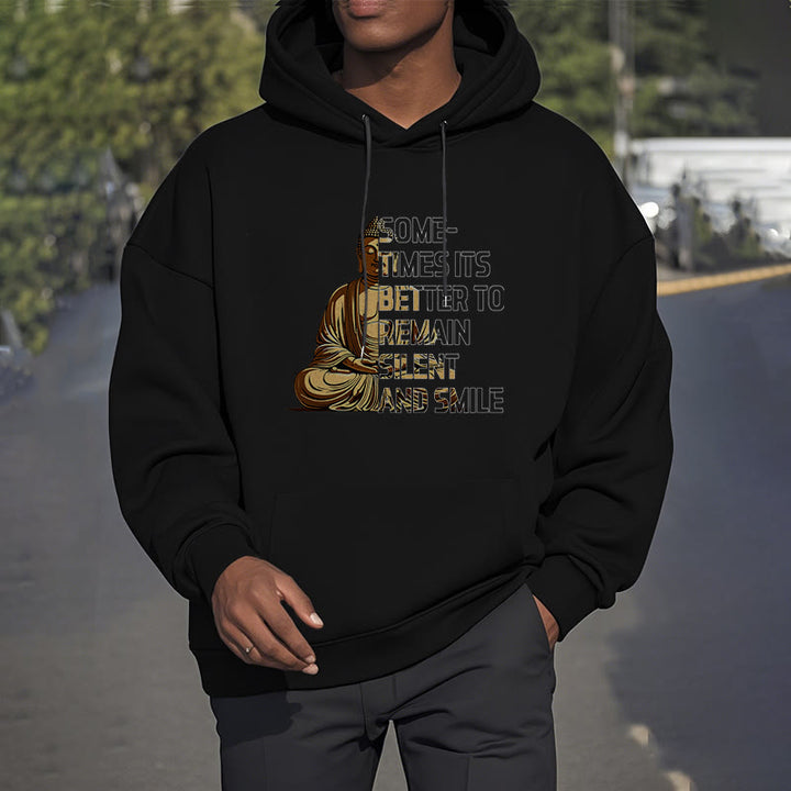 Buddha Stones Sometimes It's Better To Remain Silent And Smile Fleece Lined Polyester Hoodie