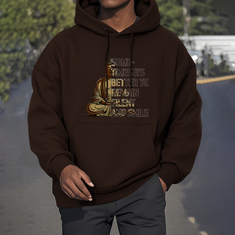 Buddha Stones Sometimes It's Better To Remain Silent And Smile Fleece Lined Polyester Hoodie