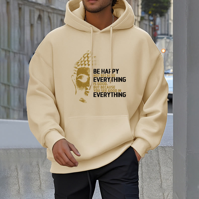 Buddha Stones You See Good In Everything Fleece Lined Polyester Hoodie