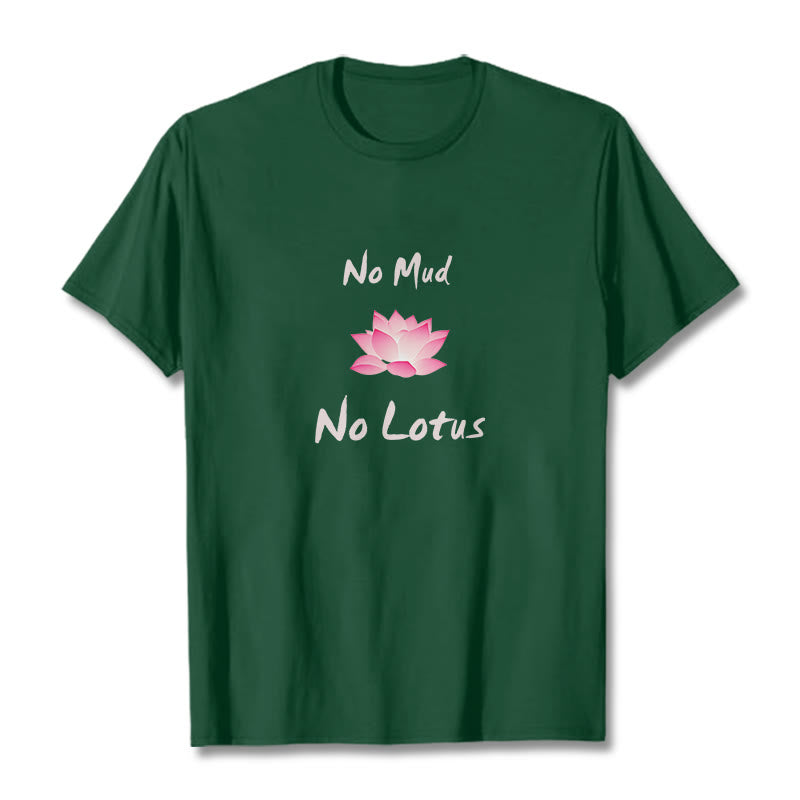 Buddha Stones No Mud No Lotus Cotton Tee T-shirt