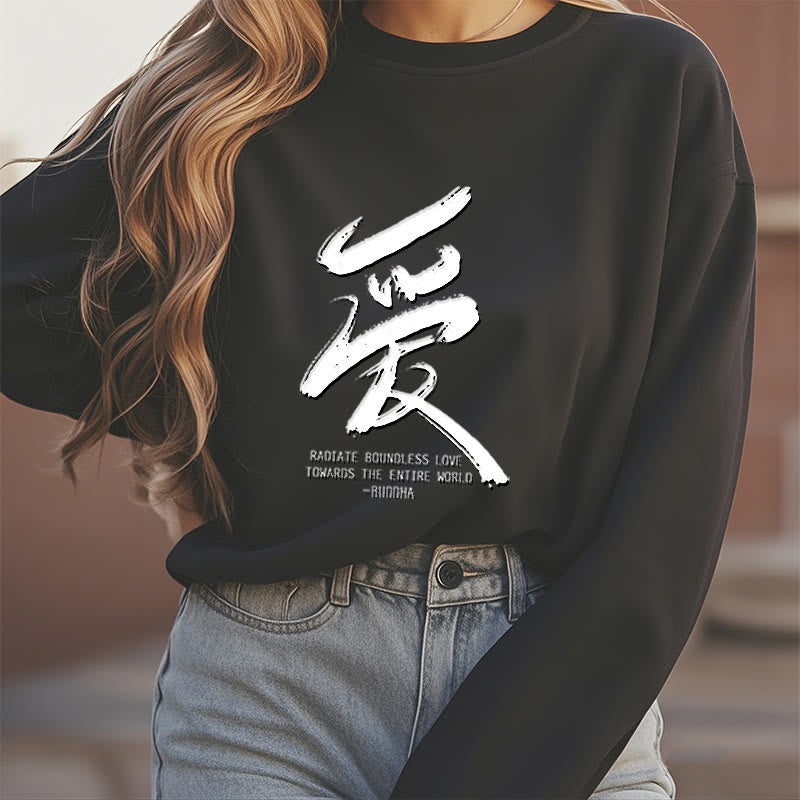 Buddha Stones Ai Radiate Boundless Love Towards The Entire World Fleece Lined Polyester Sweatshirt