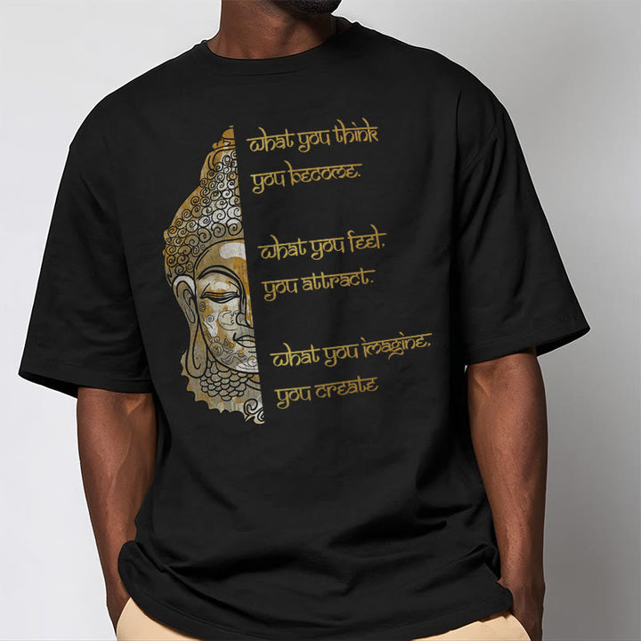 Buddha Stones What You Think Tee T-shirt