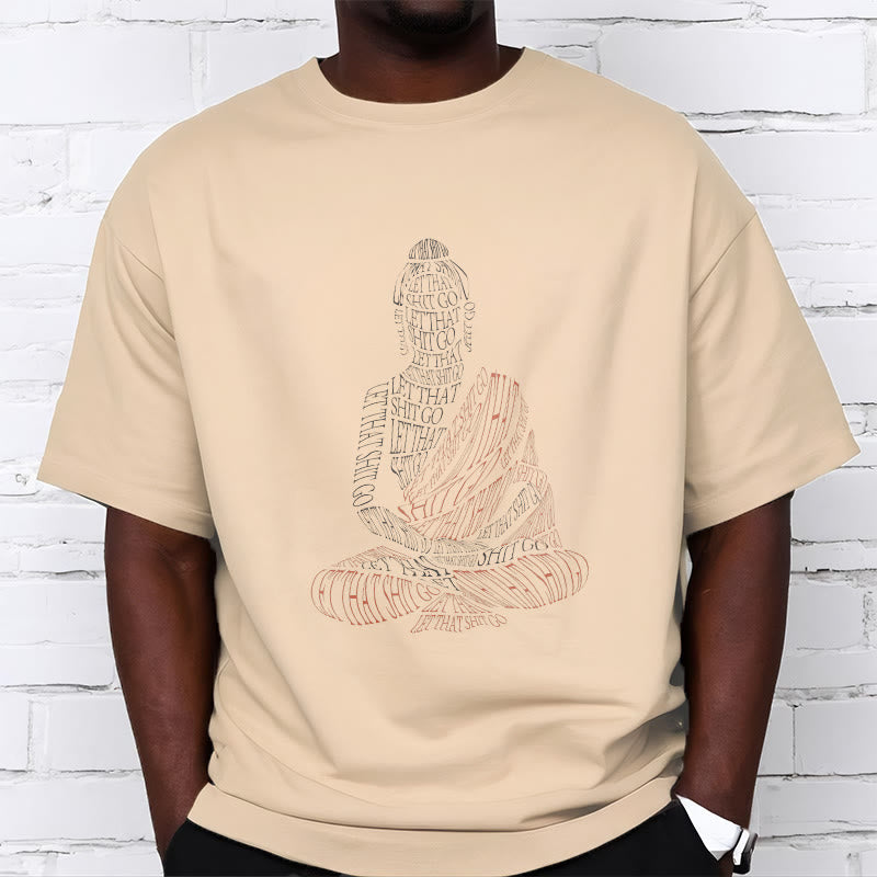 Buddha Stones Meditating Buddha Let That Shit Go Pattern Tee T-shirt