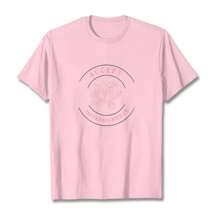 Buddha Stones  Lotus Accept Impermanence Cotton Tee T-shirt - image 8