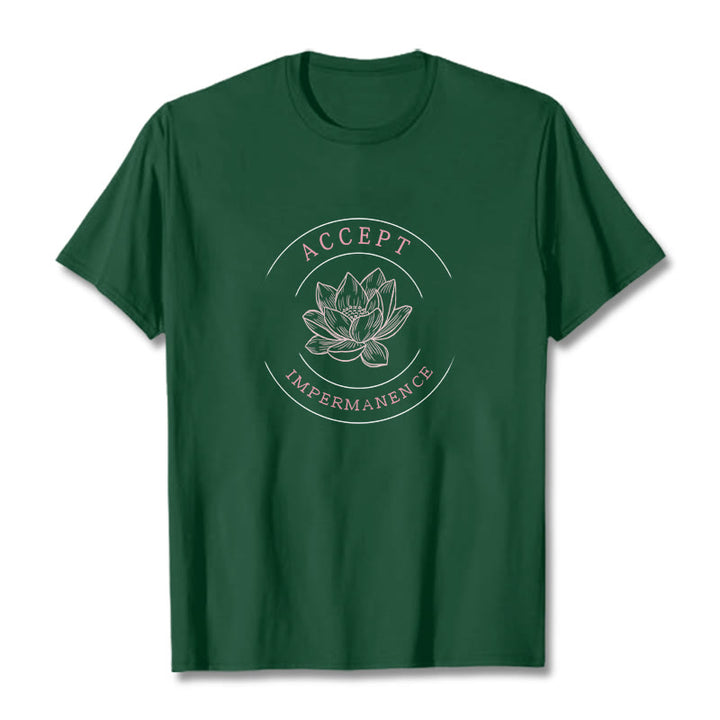 Buddha Stones  Lotus Accept Impermanence Cotton Tee T-shirt - image 5