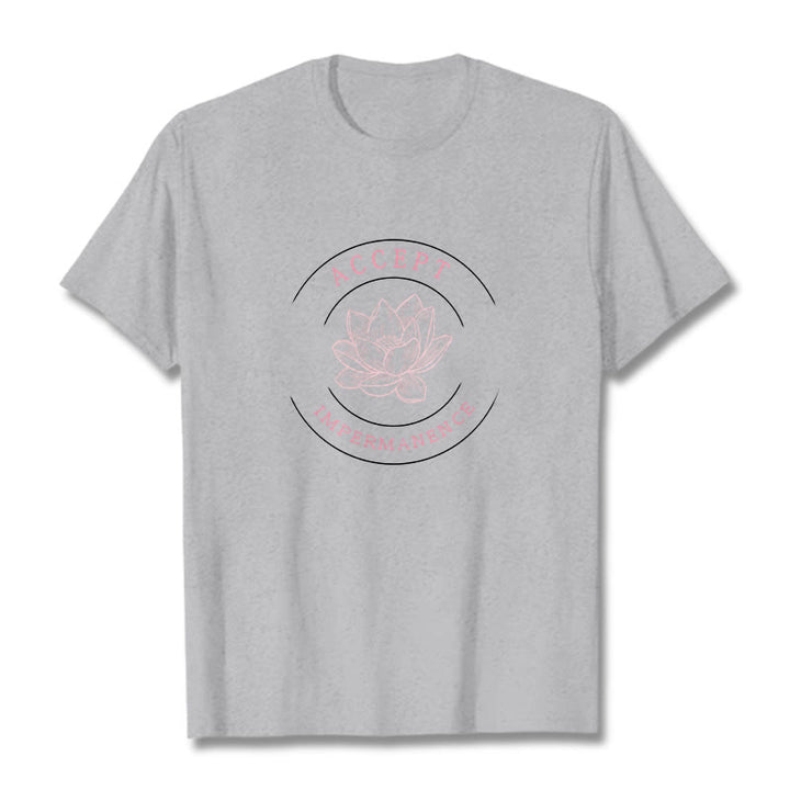 Buddha Stones  Lotus Accept Impermanence Cotton Tee T-shirt - image 19