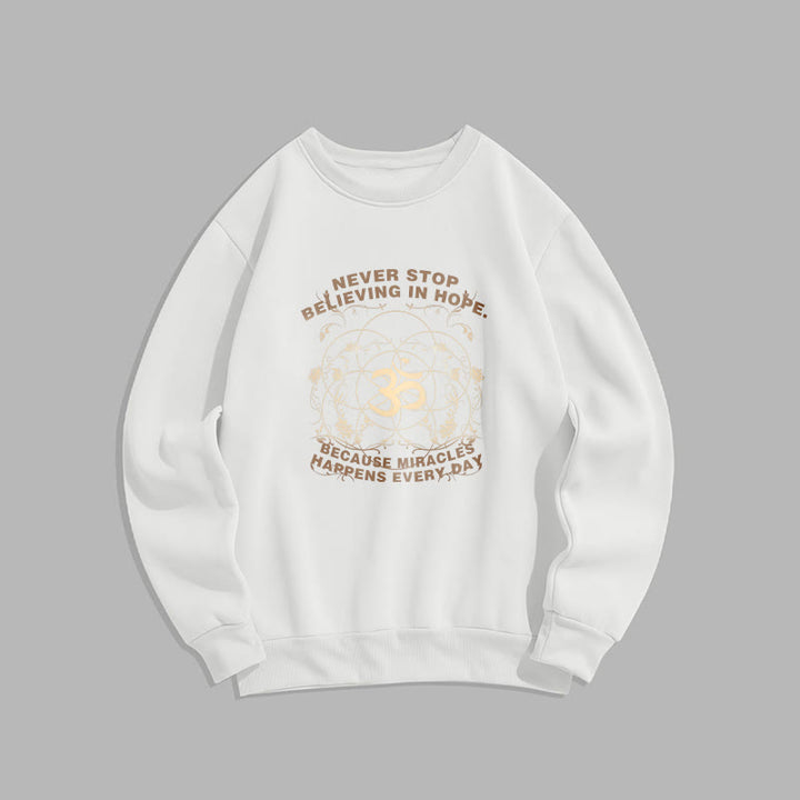 Buddha Stones Never Stop Believing In Hope Om Lotus Design Fleece Lined Polyester Sweatshirt