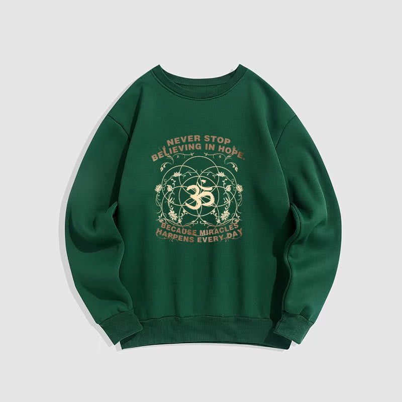 Buddha Stones Never Stop Believing In Hope Om Lotus Design Fleece Lined Polyester Sweatshirt