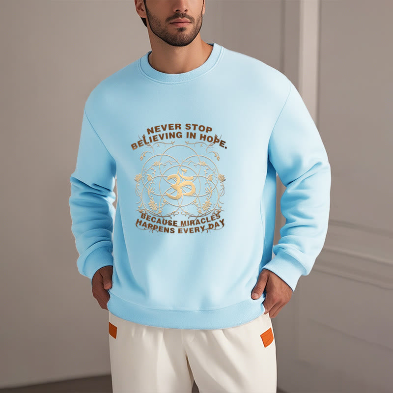 Buddha Stones Never Stop Believing In Hope Om Lotus Design Fleece Lined Polyester Sweatshirt