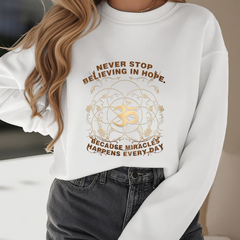 Buddha Stones Never Stop Believing In Hope Om Lotus Design Fleece Lined Polyester Sweatshirt