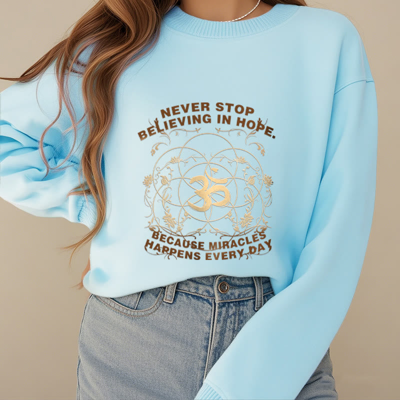 Buddha Stones Never Stop Believing In Hope Om Lotus Design Fleece Lined Polyester Sweatshirt