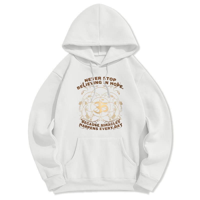 Buddha Stones Never Stop Believing In Hope Om Lotus Design Fleece Lined Hoodie