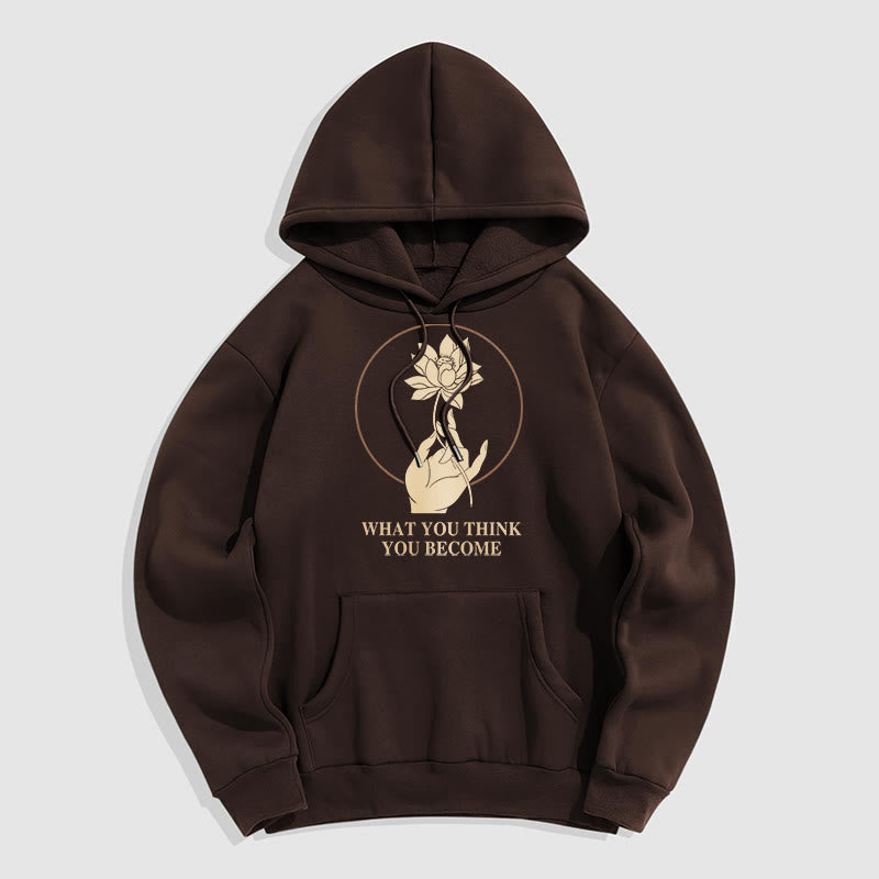 Buddha Stones What You Think You Become Lotus Design Fleece Lined Hoodie